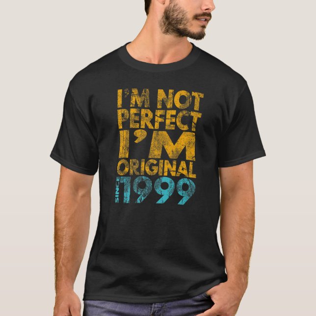 Camiseta Não sou perfeito. Sou original 1999 1 (Frente)