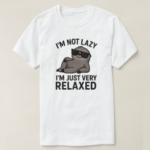 Camiseta Não sou preguiçoso, estou muito relaxado