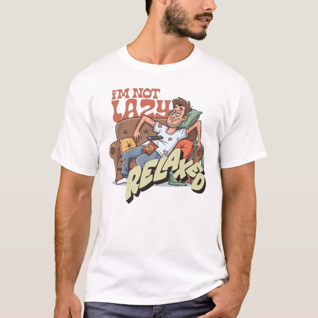 Camiseta Não sou preguiçoso, estou relaxado (Frente)