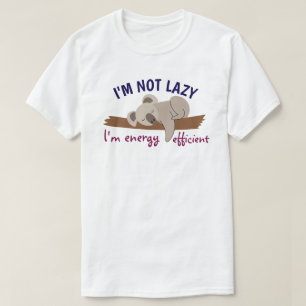 Camiseta Não sou preguiçoso, sou eficiente em energia