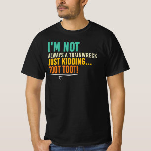 Camiseta Não Sou Sempre Um Desastre de Trem Biiim