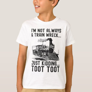 Camiseta Não Sou Sempre Um Desastre De Trem Só Estou Brinca
