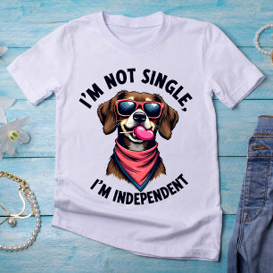 Camiseta Não sou Solteiro, sou independente - Cachorro conf