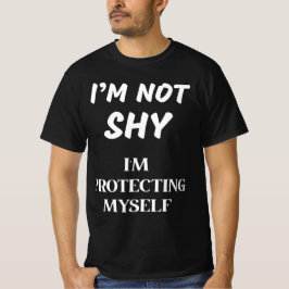 CAMISETA NÃO SOU TÍMIDO, ESTOU ME PROTEGENDO