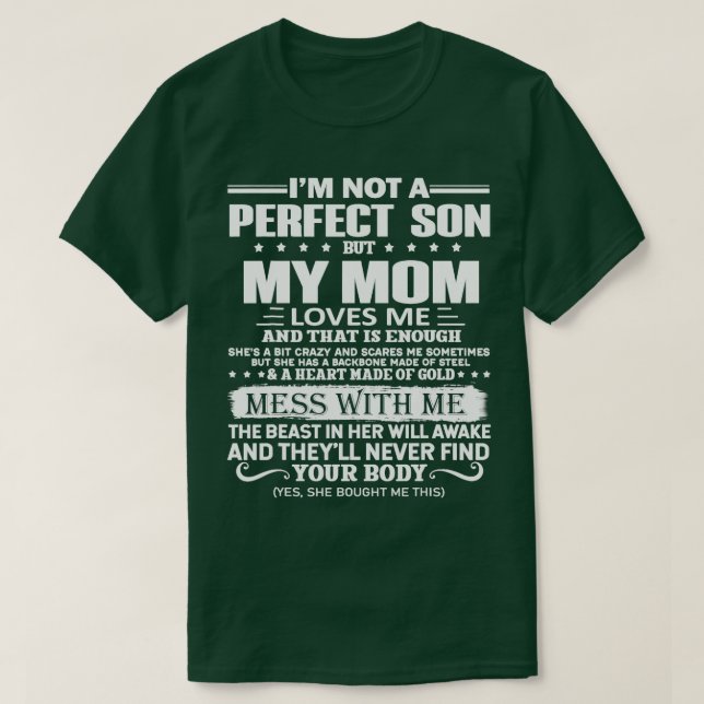 Camiseta Não Sou Um Filho Perfeito, Mas Minha Mãe Louca Me  (Frente do Design)
