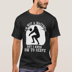 Camiseta Não sou um Garçonete, mas sei como servir Volleyb