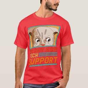 Camiseta Não sou um Gato Im Aqui ao vivo Suporte técnico En