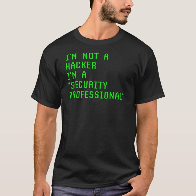 Camiseta Não sou um hacker. Sou um profissional de seguranç (Frente)