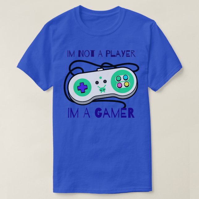 Camiseta Não Sou Um Jogador, Sou Um Jogador (Frente do Design)