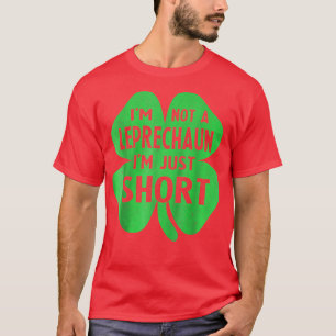 Camiseta Não sou um Leprechaun Sou apenas St Patricks Da
