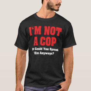Camiseta Não Sou Um Polícia - Humor Adulto Divertido e Mali