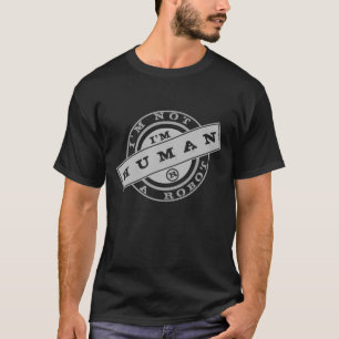 Camiseta Não sou um robô - sou humano - Texto personaliza