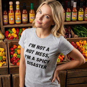 Camiseta Não Sou Uma Bagunça Quente Sou Um Desastr