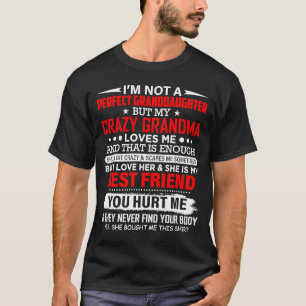 Camiseta Não sou uma neta perfeita, minha avó louca L