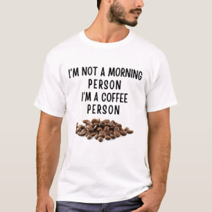 Camiseta Não sou uma pessoa matinal. Sou uma pessoa de café