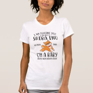 Camiseta Não sou uma Shiba Inu, minha mãe disse que sou um 