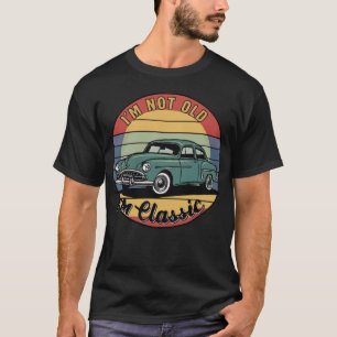 Camiseta Não sou velho, sou clássico