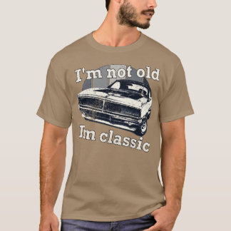 Camiseta Não sou velho sou clássico engraçado retrô 1