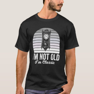 Camiseta Não sou velho sou relógio de avô clássico