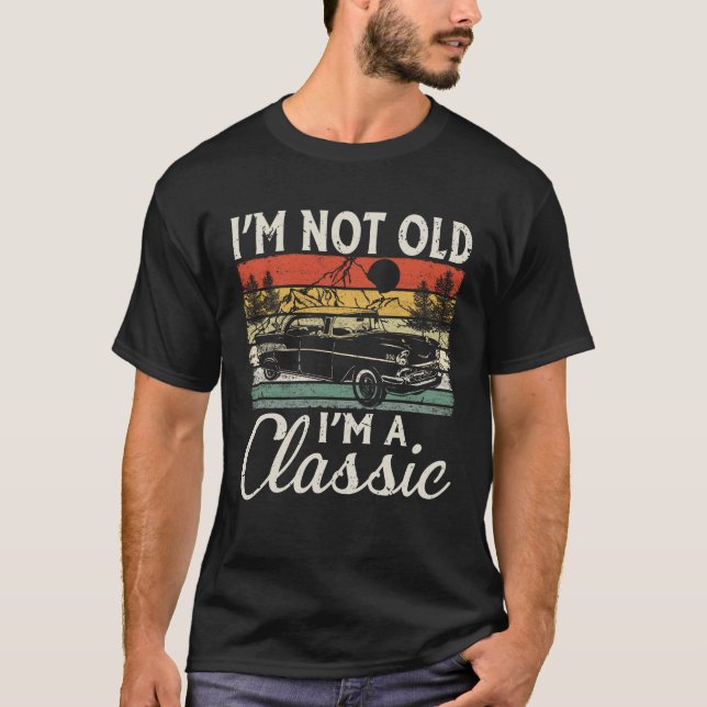 Camiseta Não sou velho, sou um carro clássico engraçado (Frente)
