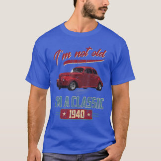 Camiseta Não sou velho, sou um clássico 1940 Vintage americ
