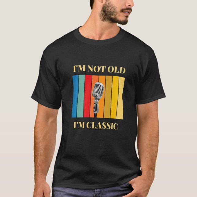 Camiseta Não sou velho, sou um microfone clássico (Frente)