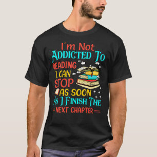 Camiseta Não sou viciado em ler o gráfico do leitor de livr