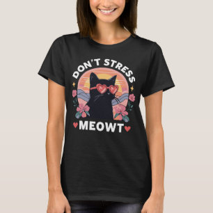 Camiseta Não Stress Meowt Cat Kitten