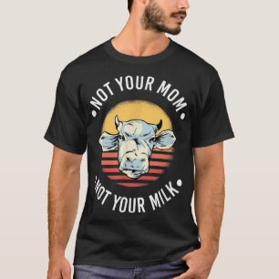 Camiseta Não Sua Mãe Não Seu Leite Vegando Vaca Vegetal