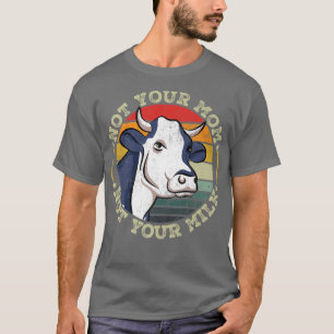 Camiseta Não Sua Mãe Não Sua Vaca Leiteira Vaca Vegan