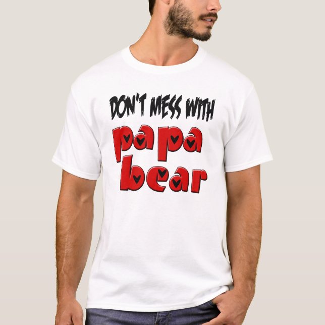 Camiseta Não suje com urso da papá (Frente)