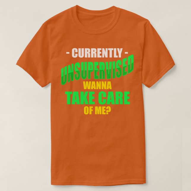 Camiseta Não supervisionada, quer me levar (Frente do Design)
