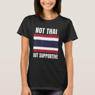 Camiseta Não Tailandês, Mas Apoio Ao Apoio À Bandeira Da Ta