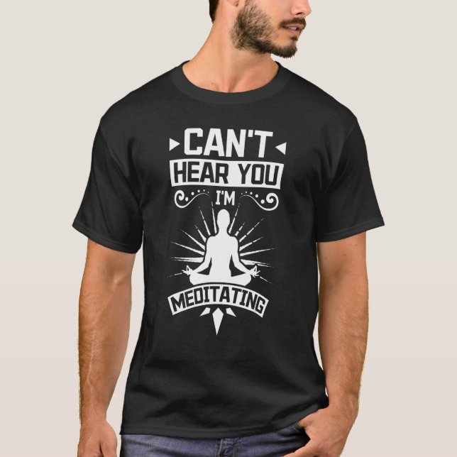Camiseta Não te ouço, estou meditando (Frente)