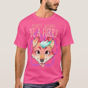 Camiseta Não te preocupes, Fandom Furries..