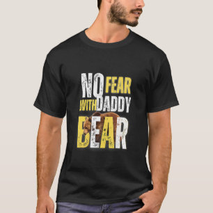 Camiseta Não Tenha Medo Com O Design Do Urso Do Pai