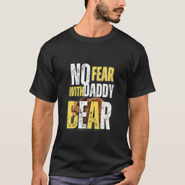 Camiseta Não Tenha Medo Com O Design Do Urso Do Pai (Frente)