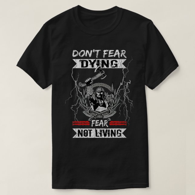Camiseta Não tenha medo de morrer de mitologia nórdica Asat (Frente do Design)