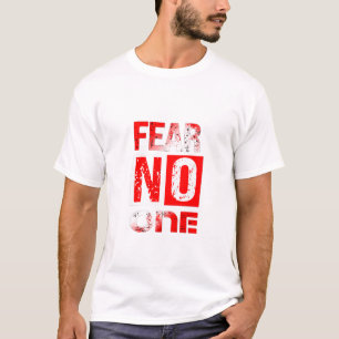 Camiseta Não Tenha Medo de Ninguém – Roupas Ousadas de Rua