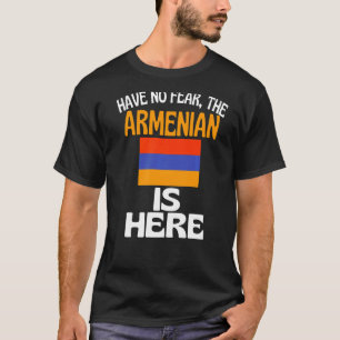 Camiseta Não Tenha Medo De Que O Armênio Esteja Aqui Armêni