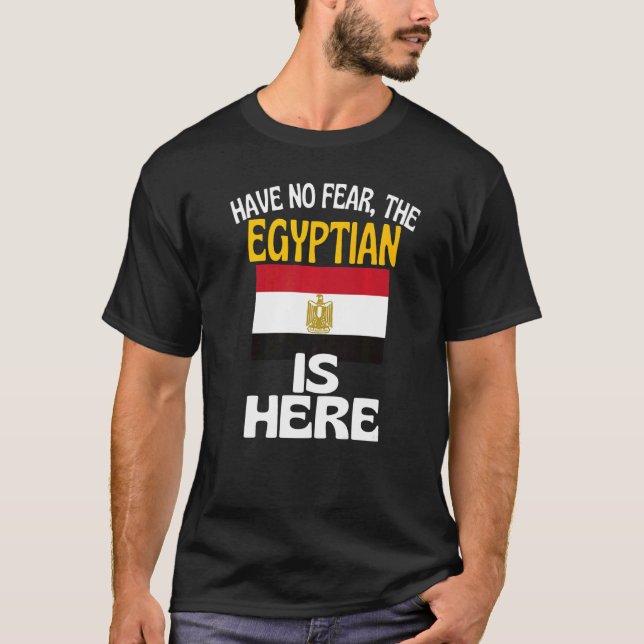 Camiseta Não Tenha Medo De Que O Egípcio Esteja Aqui No Egi (Frente)