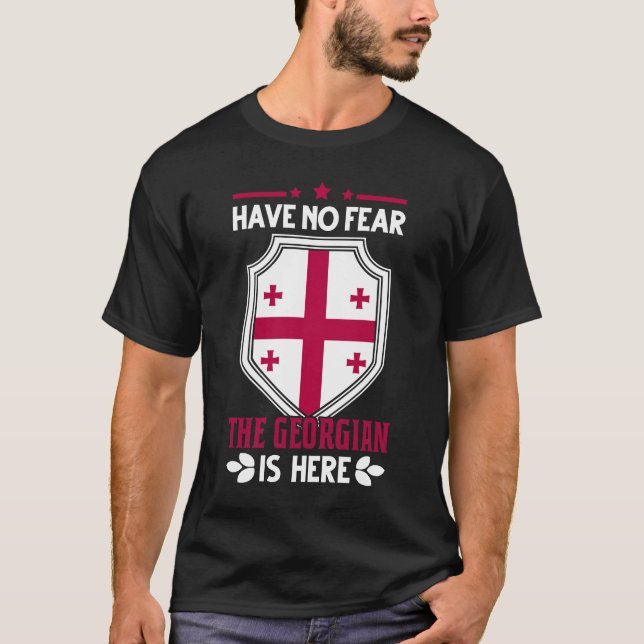 Camiseta Não Tenha Medo De Que O Georgiano Esteja Aqui Geor (Frente)