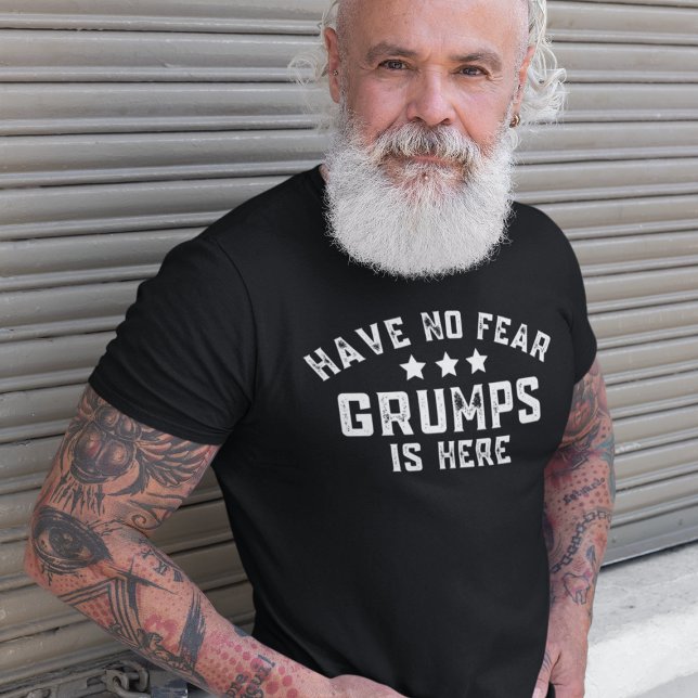 Camiseta Não Tenha Medo De Que Os Grumps Estão Aqui, Vovô E (Have No Fear Grumps Is Here Funny Grandpa T-Shirt
)