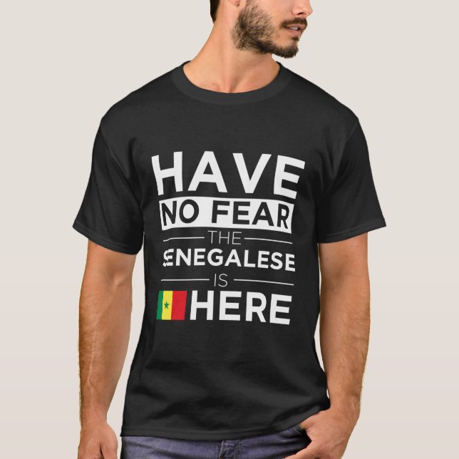Camiseta Não Tenha Medo De Que Os Senegal Estejam Aqui Orgu (Frente)