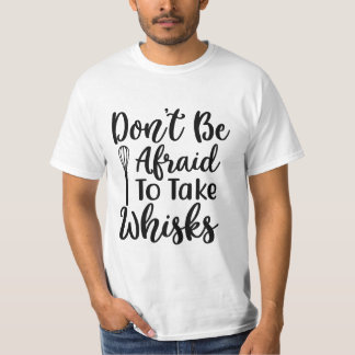 CAMISETA NÃO TENHA MEDO DE TOMAR USAÇÕES