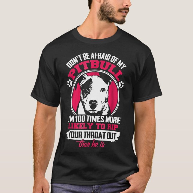 Camiseta Não Tenha Medo Do Meu Proprietário Pitbull (Frente)