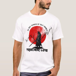 Camiseta Não tenha medo | Motivação de Trader | Samurai