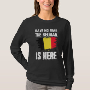 Camiseta Não Tenha Medo O Belga Está Aqui Bandeira da Bélgi