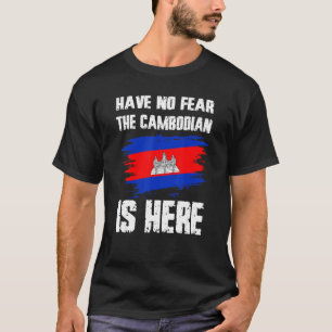 Camiseta Não Tenha Medo O Cambojano Está Aqui Bandeira do C