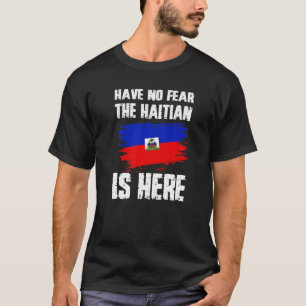 Camiseta Não Tenha Medo O Haitiano Está Aqui Orgulho Da Ban